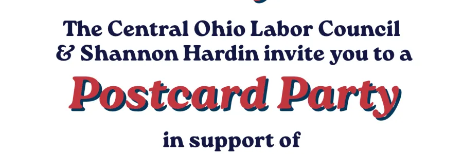 Flyer for a postcard writing party with the COLC and Columbus City Council President Shannon Hardin